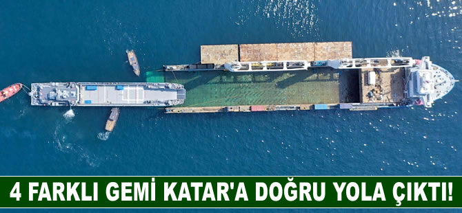 Gemiler Katar’a doğru yola çıktı