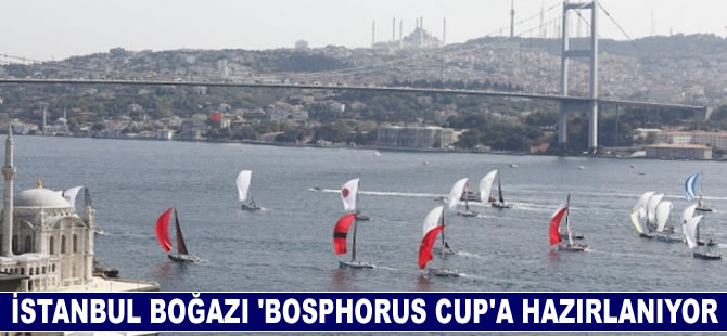 İstanbul Boğazı 'Bosphorus Cup'a hazırlanıyor