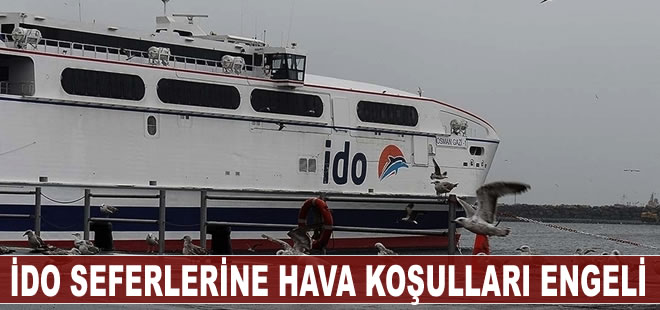 İDO'nun Kadıköy-Yenikapı-Bandırma seferi iptal edildi