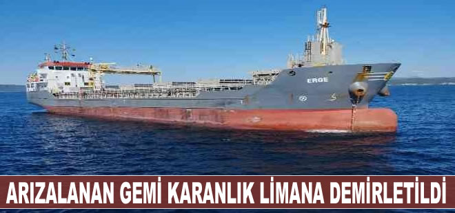 Arızalanan kargo gemisi Karanlık Liman'a demirletildi