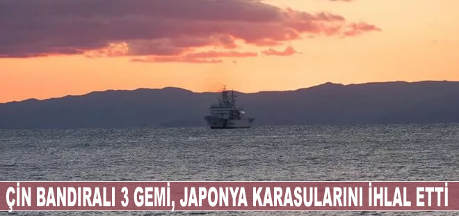 Çin bandıralı 3 gemi, Japonya karasularını ihlal etti