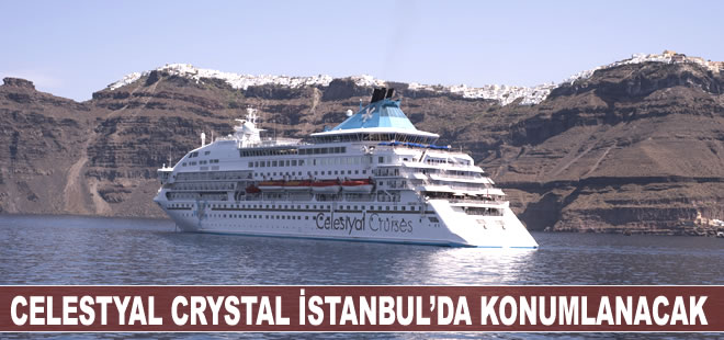 Celestyal Cruises, Crystal gemisini İstanbul’da pozisyonlandırıyor!