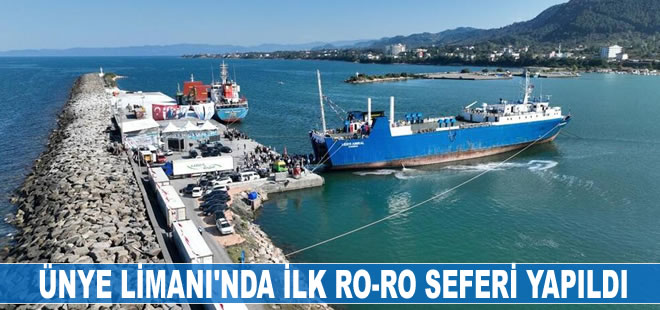 Ünye Limanı'ndan Ro-Ro seferleri yapılmaya başlandı