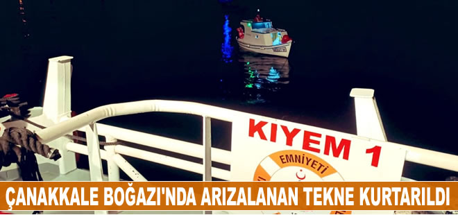 Çanakkale Boğazı'nda arızalanan tekne, KEGM ekiplerince kurtarıldı