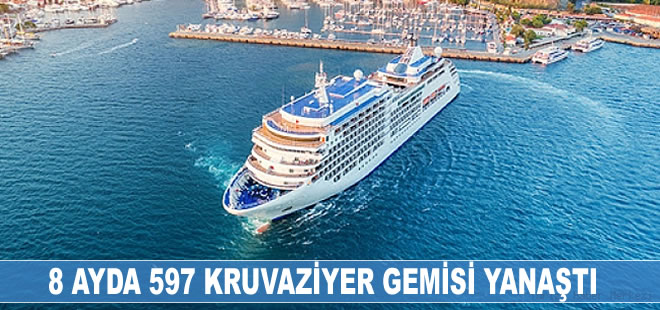 8 ayda 597 kruvaziyer gemisi yanaştı