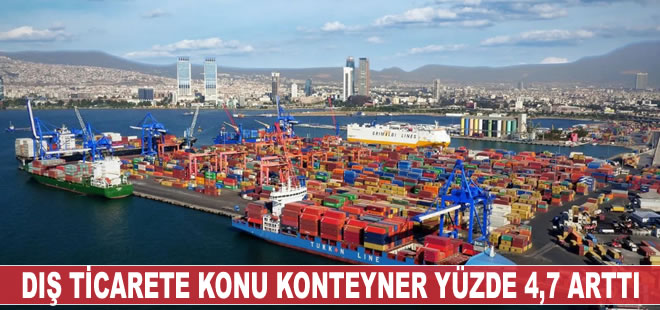 Dış ticarete konu konteyner miktarı yüzde 4,7 arttı