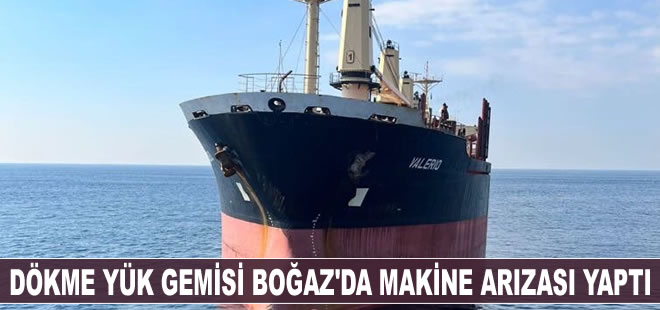 İstanbul Boğazı'nda dökme yük gemisi makine arızası yaptı