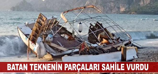 Antalya'da batan tekne parçalanarak sahile vurdu