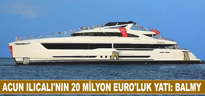 Acun Ilıcalı'nın 20 milyon euro'luk özel sipariş yatı teslim edildi