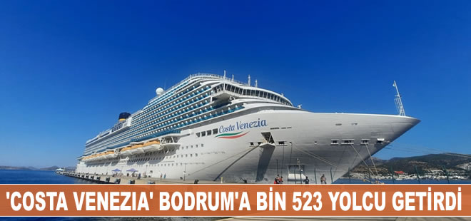 Costa Venezia Bodrum'a bin 523 yolcu getirdi