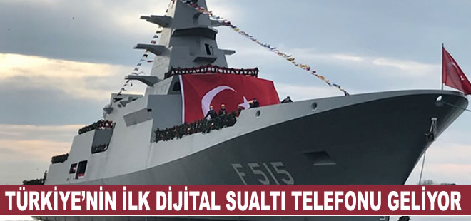 Türkiye’nin ilk dijital sualtı telefonu için imzalar atıldı