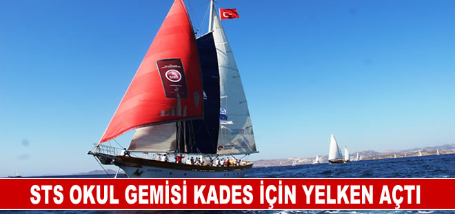 The Bodrum Cup'ta STS okul gemisi yelkenlerini KADES için açtı