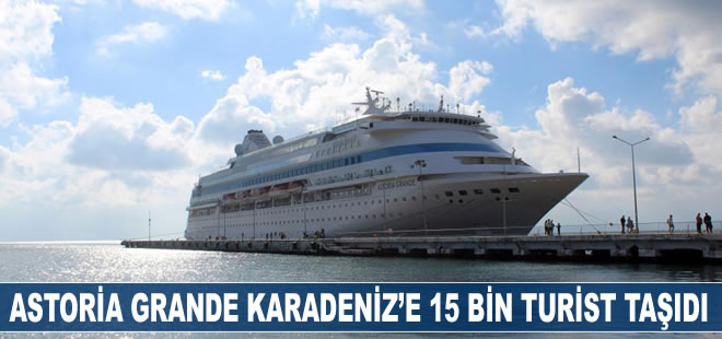 Astoria Grande Karadeniz’e 15 bin turist taşıdı