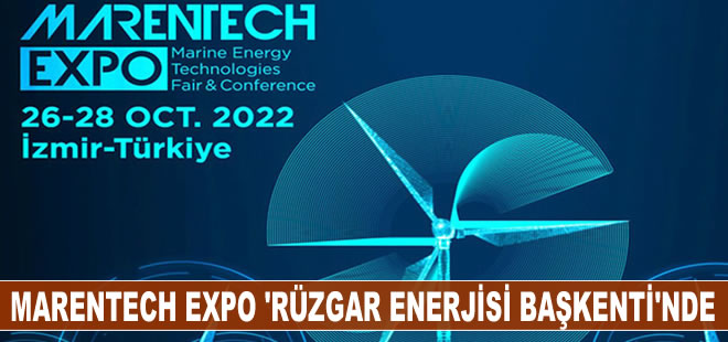 Marentech Expo “rüzgar enerjisi başkenti” İzmir'de başlıyor