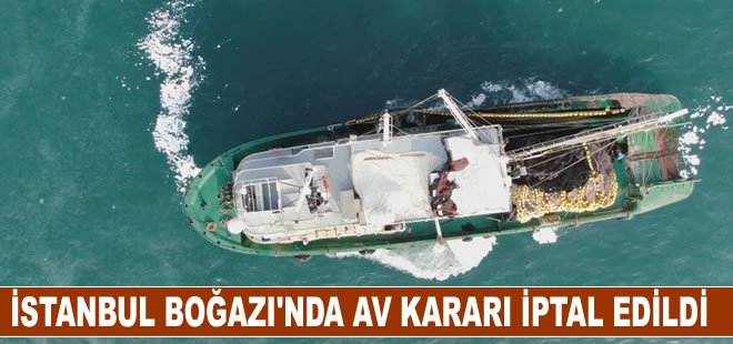 İstanbul Boğazı'nda 6 Kasım'daki av kararı iptal edildi