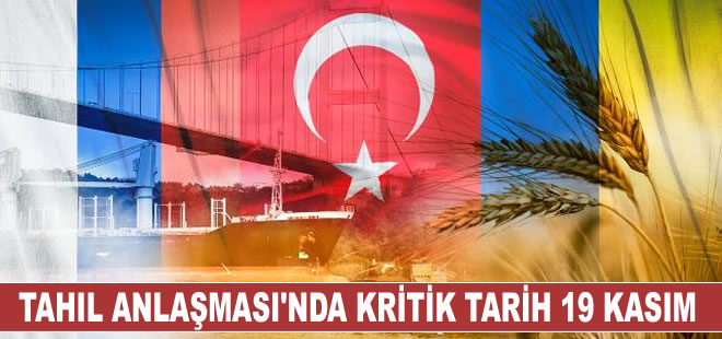 Tahıl Koridoru Anlaşması'nda kritik tarih ‘19 Kasım'