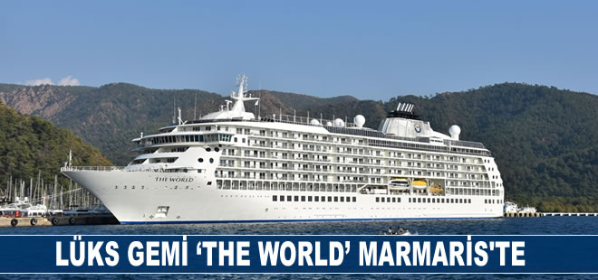 Lüks gemi "The World" Marmaris kıyılarında