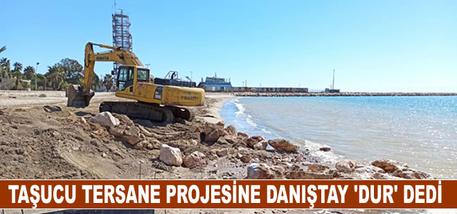 Taşucu’nda tersane projesine Danıştay 'dur' dedi