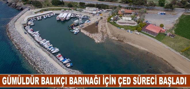 Gümüldür Balıkçı Barınağı için ÇED süreci başladı