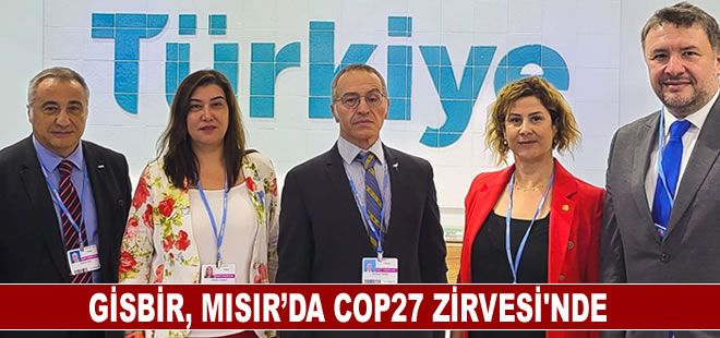 GİSBİR, Mısır’da COP27 zirvesinde