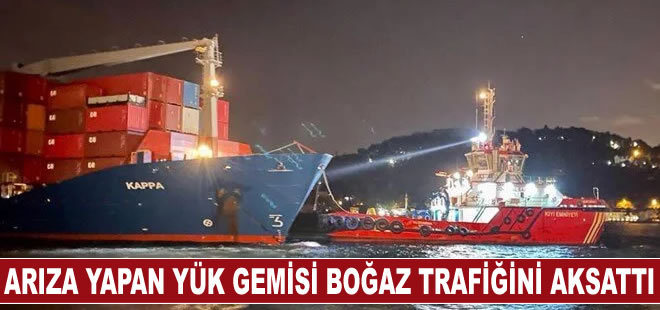 İstanbul Boğazı'nı gemi trafiğine kapatan gemi çekildi, boğaz trafiğe açıldı