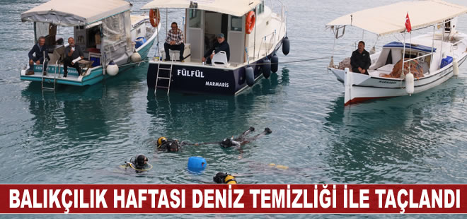 Muğla’da balıkçılık haftası deniz temizliği ile taçlandı