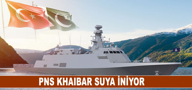 MİLGEM PNS KHAIBAR'ı suya indiriyor