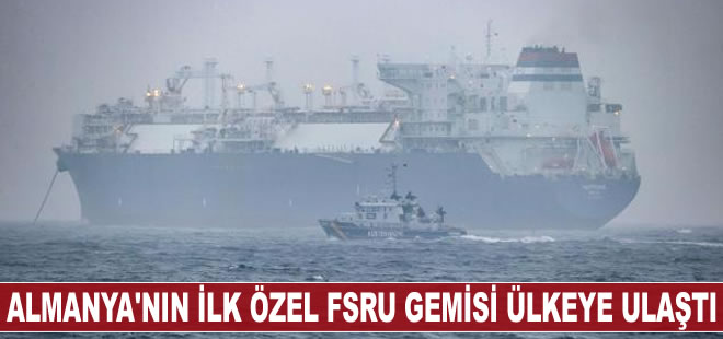 Almanya'nın ilk özel FSRU gemisi ülkeye ulaştı