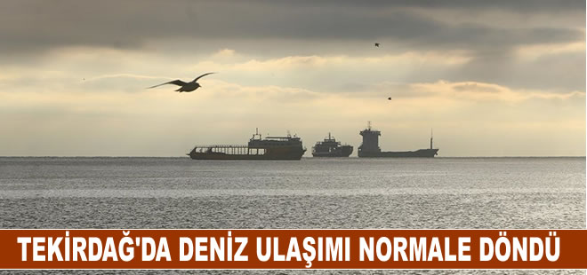 Tekirdağ'da deniz ulaşımı normale döndü