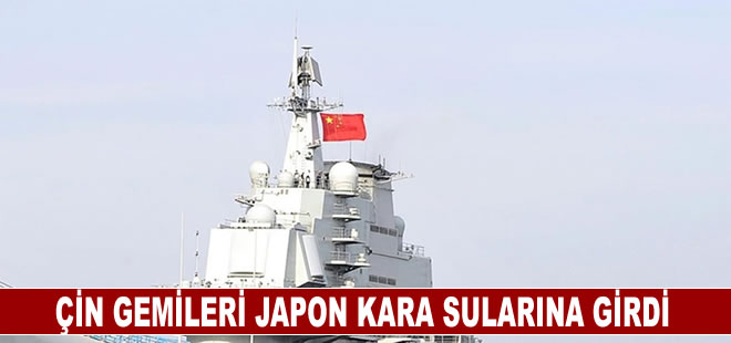 Çin'e ait gemiler Doğu Çin Denizi'nde Japon kara sularına girdi