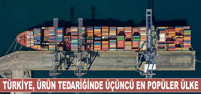 Türkiye, yeniden kurulan tedarik zincirinde Avrupalı şirketler için üçüncü en popüler ülke