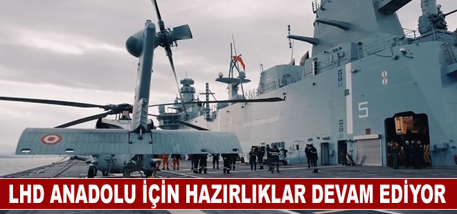 MSB: 'LHD Anadolu'nun hizmete gireceği gün için hazırlıklar aralıksız devam ediyor'