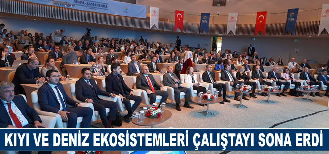 Kıyı ve Deniz ekosistemleri çalıştayı sona erdi