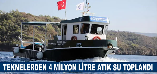 Teknelerden 4 milyon litre atık su toplandı