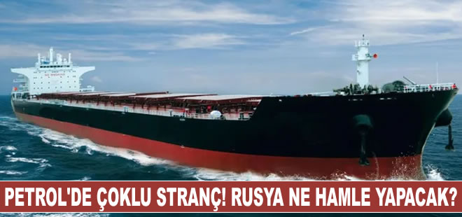 Tavan fiyat sonrası petrolün gözü Çin’de ve resesyonda