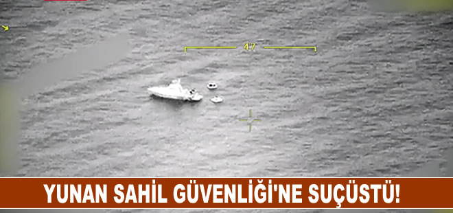 Yunan Sahil Güvenliği'ne suçüstü