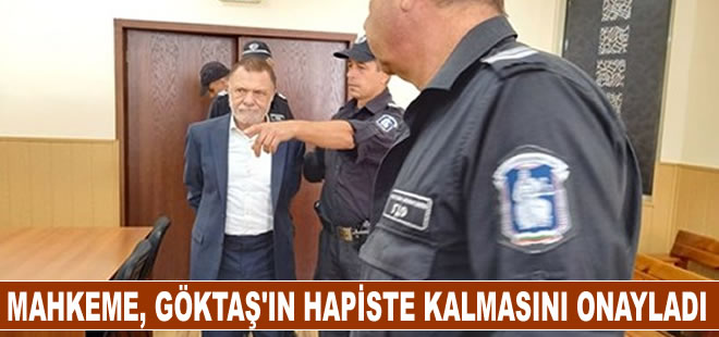 Filibe İstinaf Mahkemesi Levent Göktaş'ın hapiste kalmasını onayladı