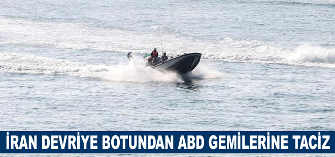 İran devriye botundan Hürmüz Boğazı'nda ABD gemilerine taciz