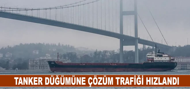 İstanbul Boğazı'ndaki tanker düğümü için çözüm trafiği hızlandı