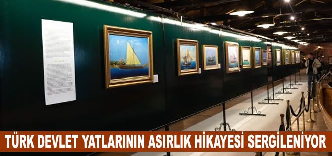 Türk devlet yatlarının asırlık hikayesi Rahmi M. Koç Müzesi’nde sergileniyor