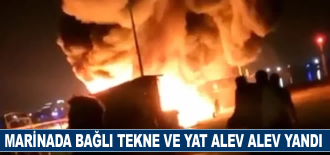 Marinada bağlı iki yat ile bir tekne alev alev yandı