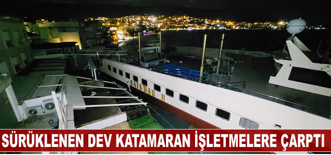 Fırtınaya dayanamayan dev katamaran işletmelere çarptı