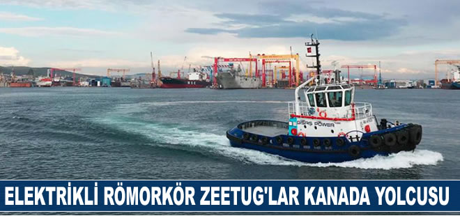 Dünyanın ilk tamamen elektrikli römorkörü Zeetug'lar Kanada yolcusu