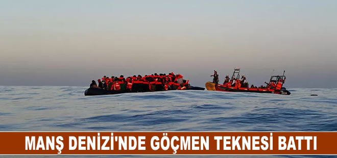 Manş Denizi'nde göçmen teknesi battı