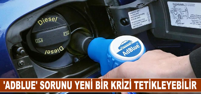 “Adblue için de tahıl koridoru gibi bir anlaşma yapılabilir”