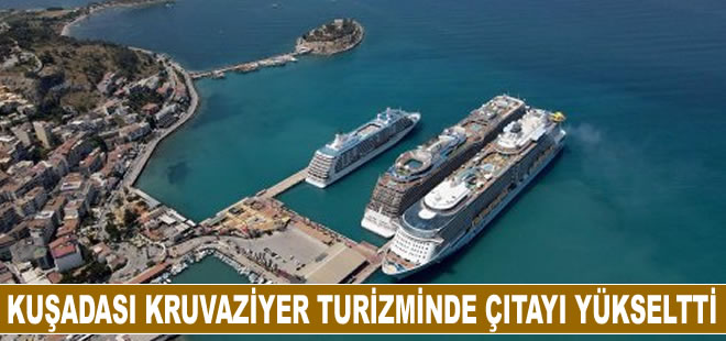 Kuşadası kruvaziyer turizminde çıtayı yükseltti