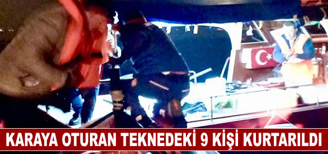 Maltepe'de karaya oturan teknedeki 9 kişi ekiplerce kurtarıldı