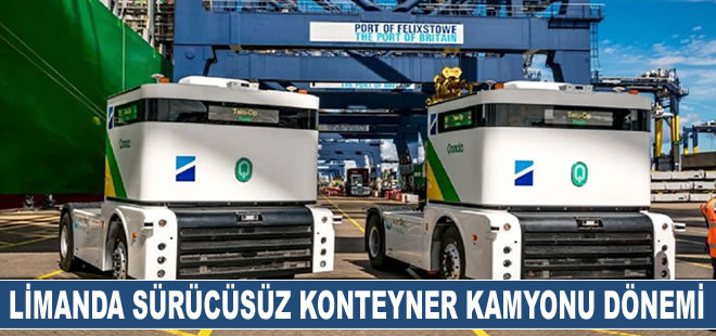 Felixstove Lİmanı'nda sürücüsüz konteyner kamyonları devrede