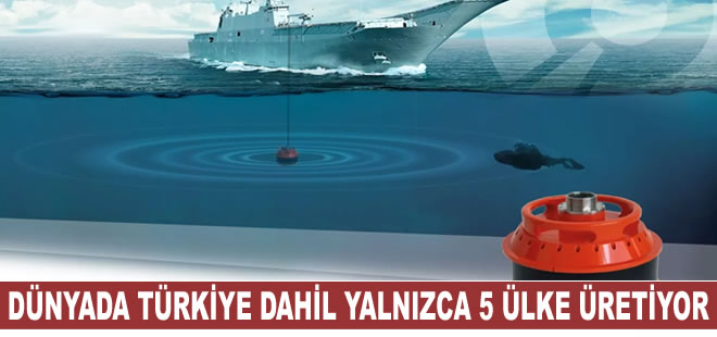 Dalgıç tespit sonarını dünyada Türkiye dahil 5 ülke üretebiliyor