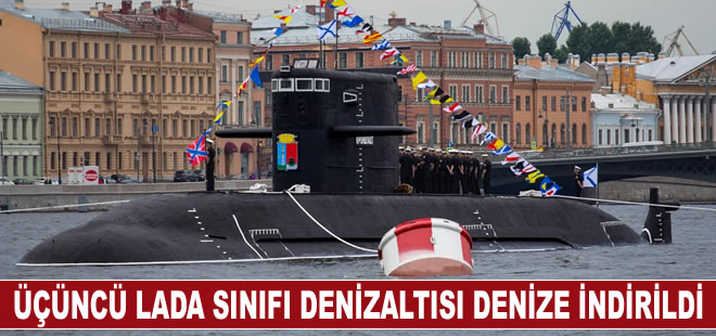 Rusya üçüncü Lada sınıfı denizaltı “Velikie Luki”yi denize indirdi